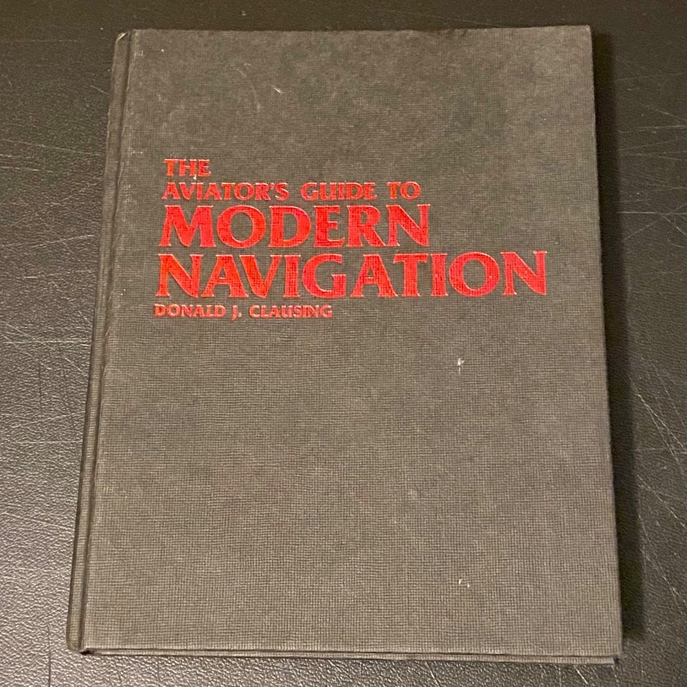 Vintage 1987 The Aviator's Guide‎ To Modern Navigation Clausing TAB Hardcover